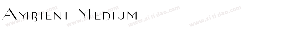 Ambient Medium字体转换